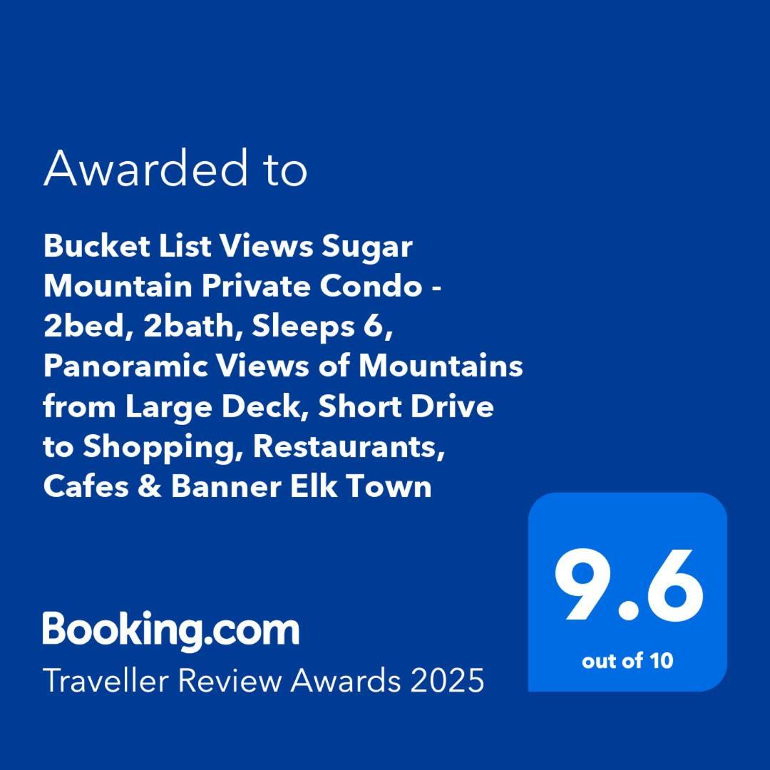 Bucket List Views Sugar Mountain Private Condo - 2Bed, 2Bath, Sleeps 6, Panoramic Views Of Mountains From Large Deck, Short Drive To Shopping, Restaurants, Cafes & Banner Elk Town 외부 사진